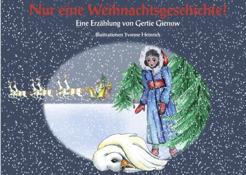 Nur eine Weihnachtsgeschichte? - Gertie Gienow