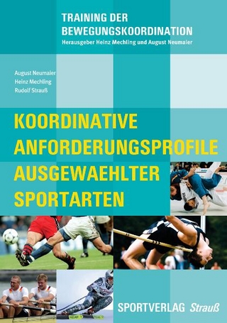 Koordinative Anforderungsprofile ausgewählter Sportarten