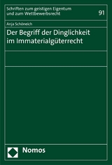Der Begriff der Dinglichkeit im Immaterialg&uuml;terrecht - Anja Sch&ouml;neich