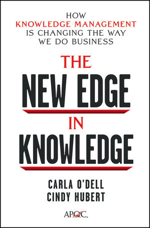 The New Edge in Knowledge - Carla O'Dell, Cindy Hubert