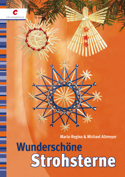 Wundersch&ouml;ne Strohsterne - Maria R Altmeyer, Michael Altmeyer