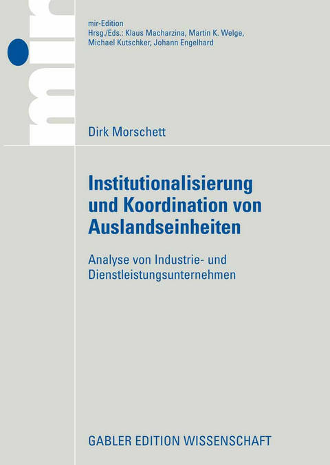 Institutionalisierung und Koordination von Auslandseinheiten - Dirk Morschett