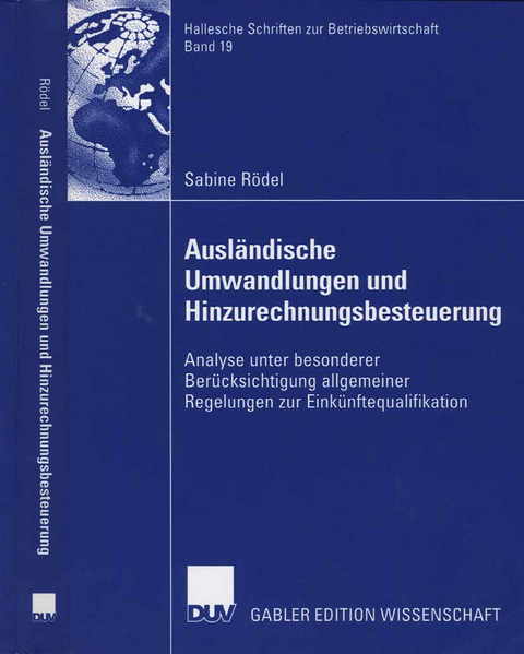 Ausl&auml;ndische Umwandlungen und Hinzurechnungsbesteuerung - Sabine R&ouml;del