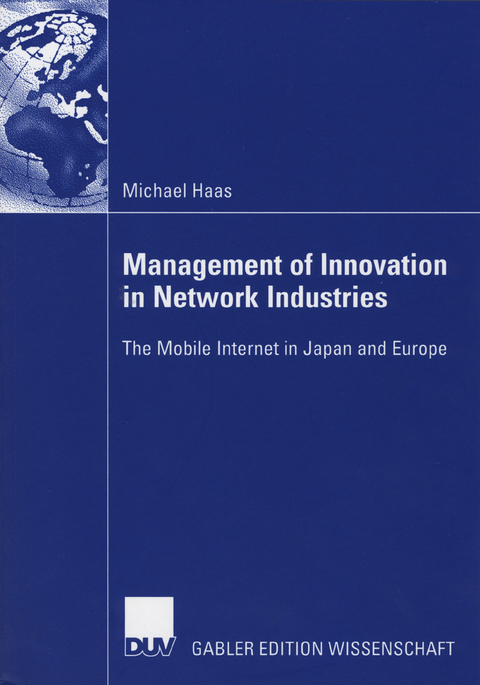 Management of Innovation in Network Industries - Michael Haas