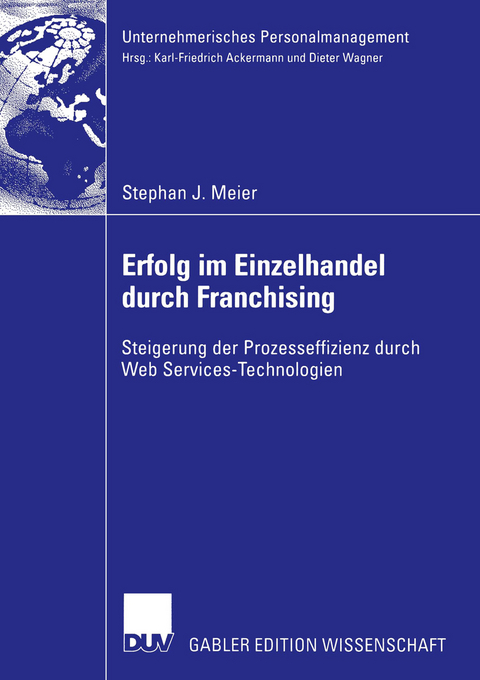 Erfolg im Einzelhandel durch Franchising - Stephan J. Meier