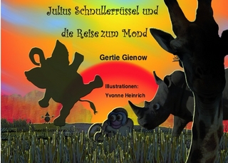 Julius Schnüllerrüssel und die Reise zum Mond
