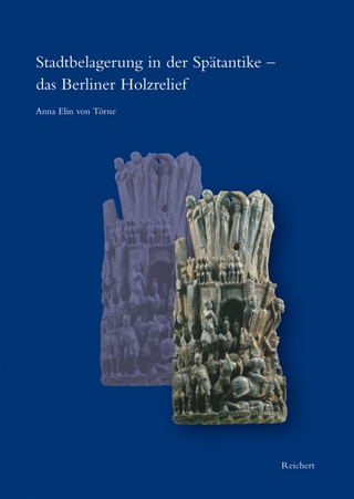 Stadtbelagerung in der Spätantike – das Berliner Holzrelief