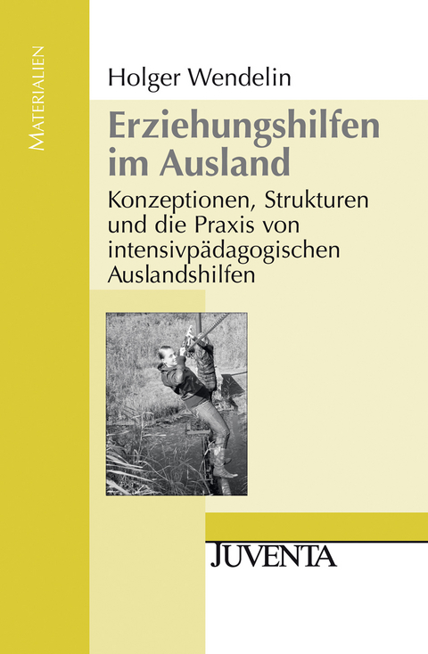 Erziehungshilfen im Ausland - Holger Wendelin