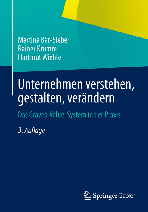 Unternehmen verstehen, gestalten, ver&auml;ndern - Martina B&auml;r-Sieber, Rainer Krumm, Hartmut Wiehle