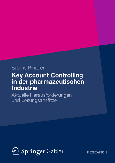 Key Account Controlling in der pharmazeutischen Industrie - Sabine Rinauer