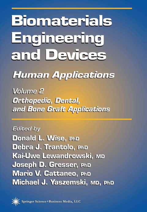 Biomaterials Engineering and Devices: Human Applications - 