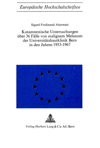 Katamnestische Untersuchungen über 36 Fälle von malignem Melanom der Universitätshautklinik Bern in den Jahren 1953-1967