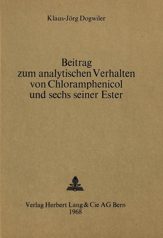 Beitrag zum analytischen Verhalten von Chloramphenicol und sechs seiner Ester