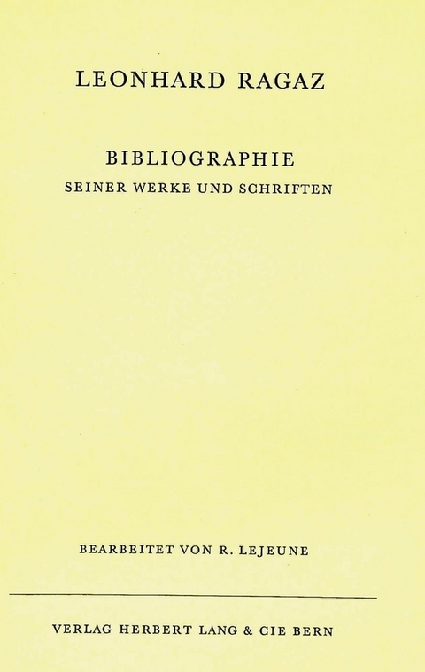 Bibliographie seiner Werke und Schriften - Leonhard Ragaz