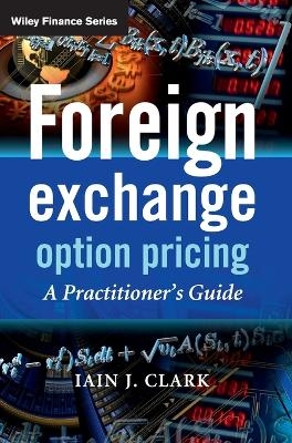 Foreign Exchange Option Pricing - Iain J. Clark