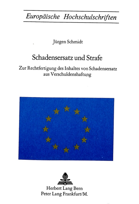 Schadensersatz und Strafe - J&uuml;rgen Schmidt