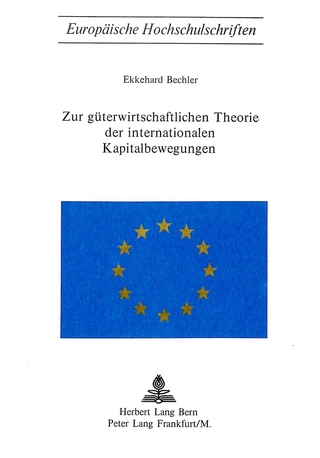 Zur Güterwirtschaftlichen Theorie der internationalen Kapitalbewegungen