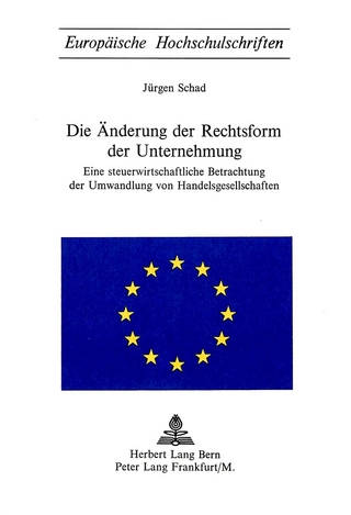 Die Änderung der Rechtsform der Unternehmung
