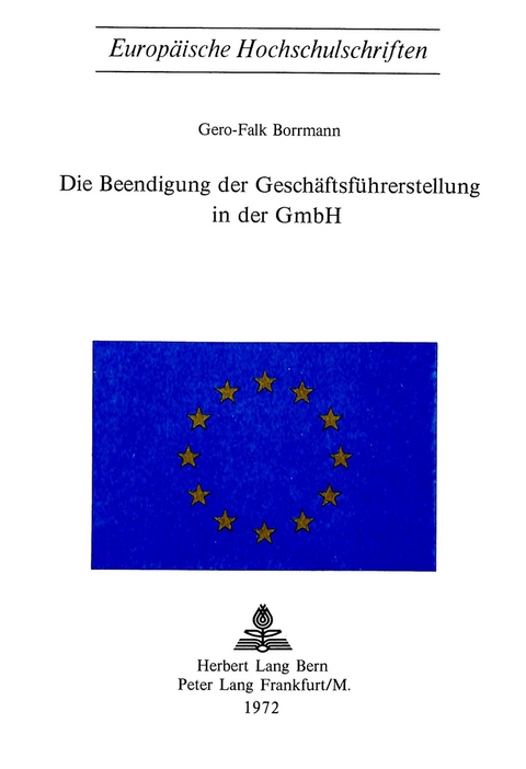 Die Beendigung der Gesch&auml;ftsf&uuml;hrerstellung in der GmBH - Gero-Falk Borrmann