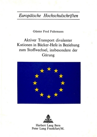 Aktiver Transport divalenter Kationen in Bäcker-Hefe in Beziehung zum Stoffwechsel, insbesondere der Gärung