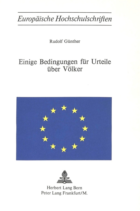 Einige Bedingungen f&uuml;r Urteile &uuml;ber V&ouml;lker - Rudolf G&uuml;nther