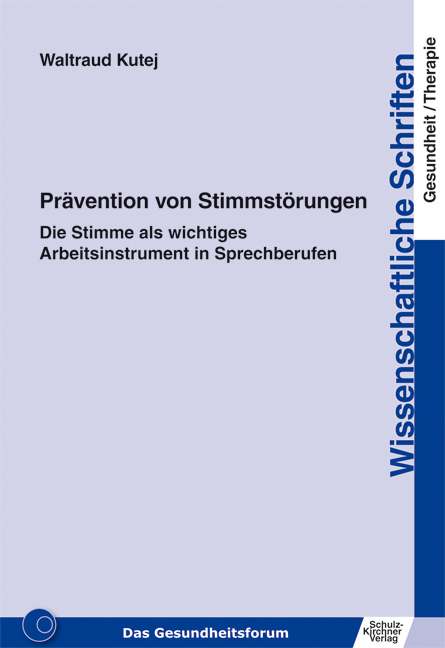 Pr&auml;vention von Stimmst&ouml;rungen - Waltraud Kutej