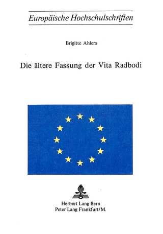 Die aeltere Fassung der Vita Radbodi