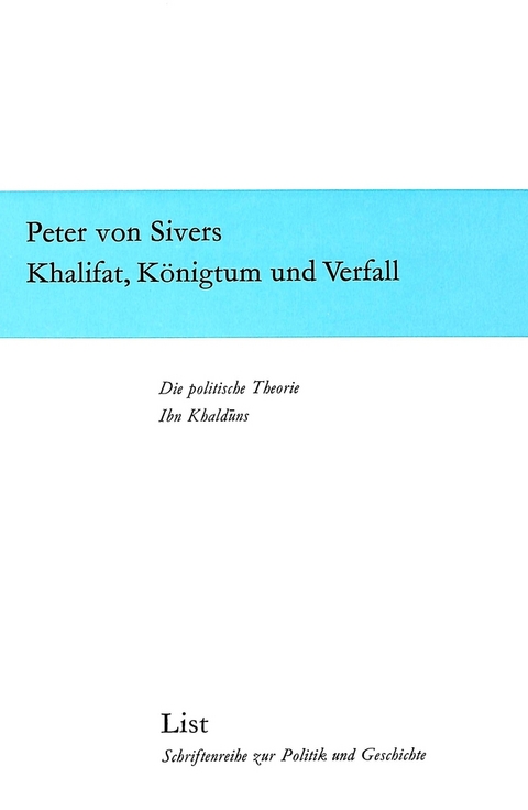 Khalifat, K&ouml;nigtum und Verfall