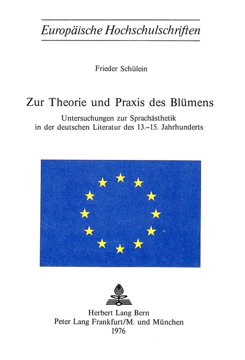 Zur Theorie und Praxis des Bl&uuml;mens - Frieder Sch&uuml;lein
