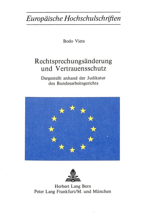 Rechtsprechungs&auml;nderung und Vertrauensschutz - Bodo Viets