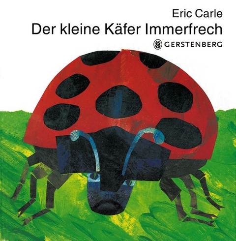 Der kleine K&auml;fer Immerfrech - Eric Carle
