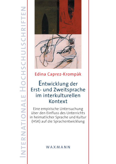 Entwicklung der Erst- und Zweitsprache im interkulturellen Kontext - Edina Caprez-Kromp&agrave;k