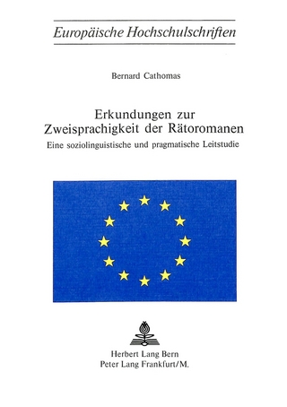 Erkundungen zur Zweisprachigkeit der Rätoromanen