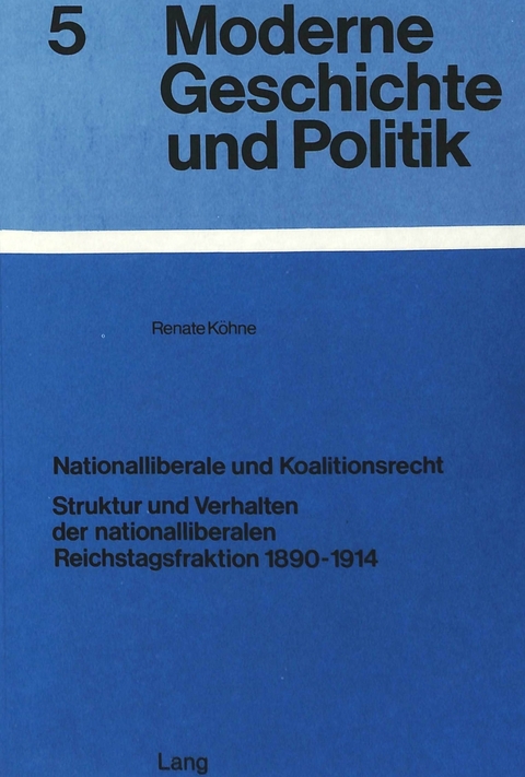 Nationalliberale und Koalitionsrecht - Renate K&ouml;hne