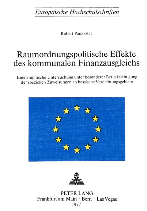 Raumordnungspolitische Effekte des kommunalen Finanzausgleichs - Robert Pauksztat