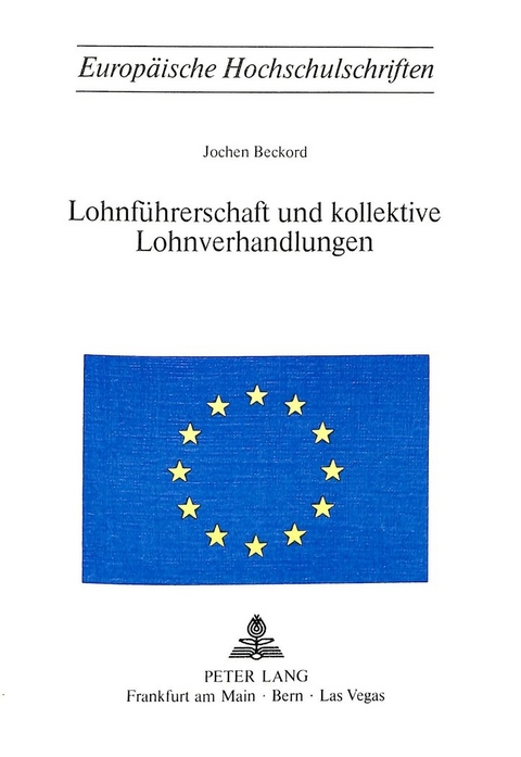 Lohnf&uuml;hrerschaft und kollektive Lohnverhandlungen - Jochen Beckord