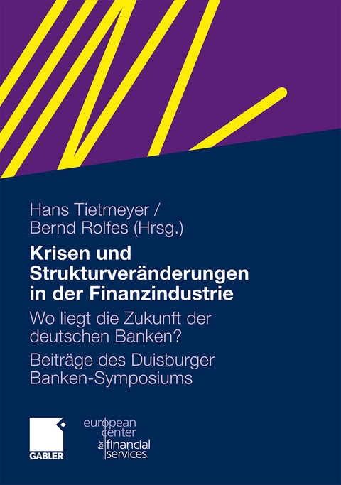 Krisen und Strukturver&auml;nderungen in der Finanzindustrie - 