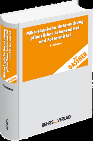 Mikroskopische Untersuchung pflanzlicher Lebensmittel und Futtermittel