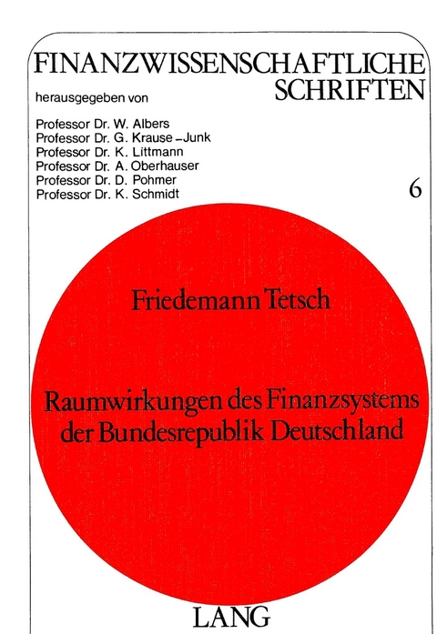 Raumwirkungen des Finanzsystems der Bundesrepublik Deutschland - Friedemann Tetsch