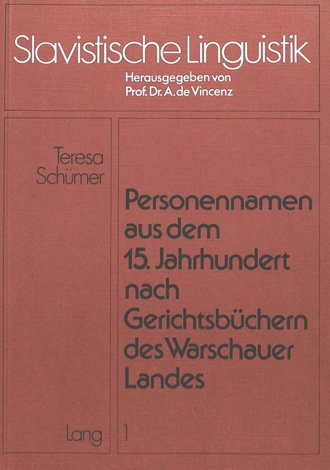 Personennamen aus dem 15. Jahrhundert nach Gerichtsb&uuml;chern des warschauer Landes - Andr&eacute; de Vincenz
