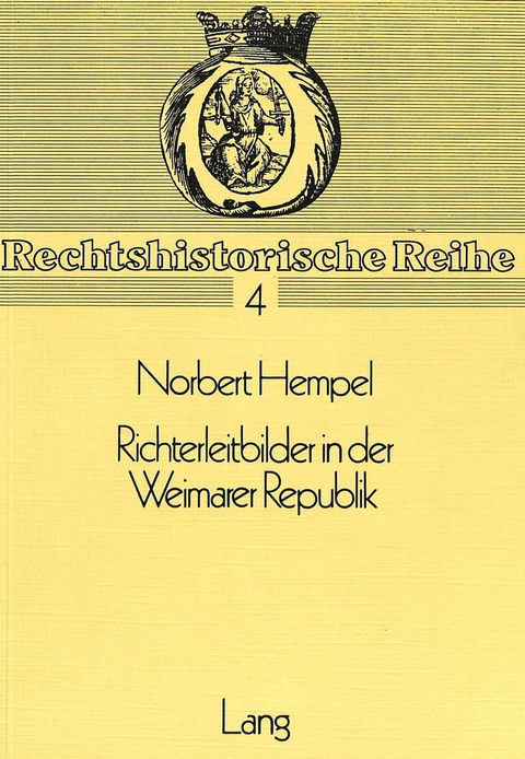 Richterleitbilder in der Weimarer Republik