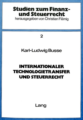Internationaler Technologietransfer und Steuerrecht