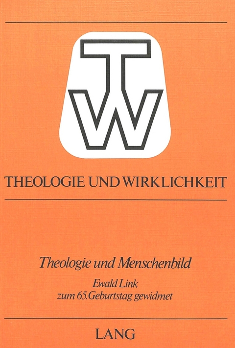 Theologie und Menschenbild - Manfred Stolte