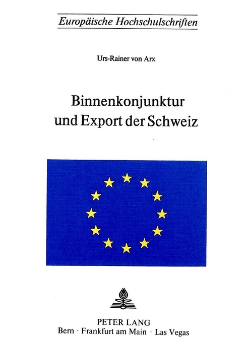 Binnenkonjunktur und Export der Schweiz - Urs Von Arx