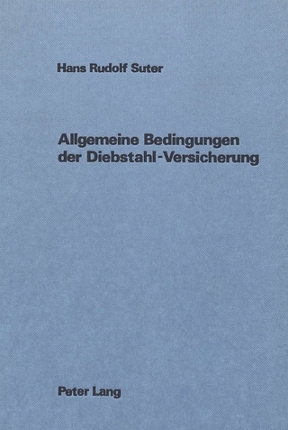 Allgemeine Bedingungen der Diebstahl-Versicherung