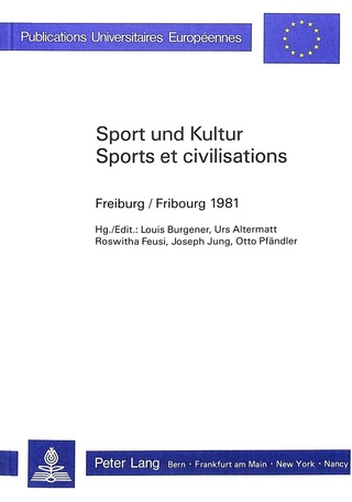 Sport und Kultur / Sports et Civilisations