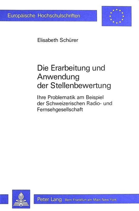 Die Erarbeitung und Anwendung der Stellenbewertung - Elisabeth Sch&uuml;rer