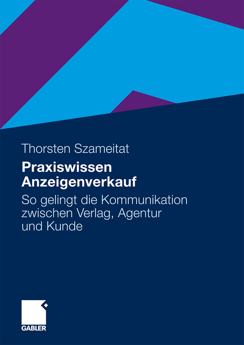 Praxiswissen Anzeigenverkauf - Thorsten Szameitat