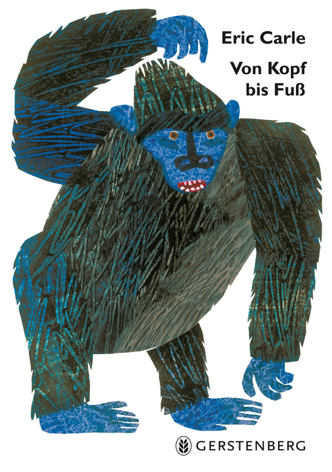 Von Kopf bis Fu&szlig; - Eric Carle