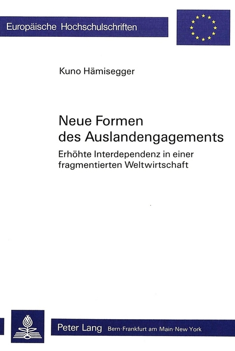 Neue Formen des Auslandengagements - Kuno H&auml;misegger